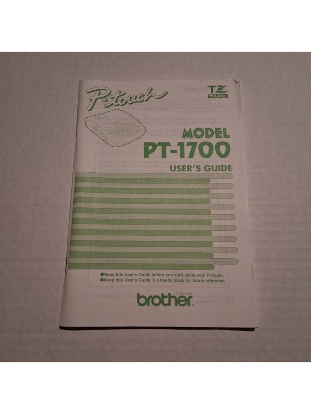 Brother P-Touch PT-1700 Users Guide Instruction Manual Printed In USA 1999